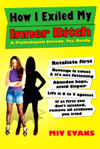 Inner Bitch by Miv Evans